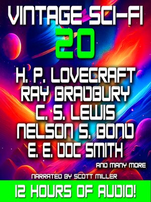 cover image of Vintage Sci-Fi 20--21 Science Fiction Classics from H. P. Lovecraft, C. S. Lewis, Ray Bradbury, Nelson S. Bond, EE Doc Smith and more